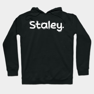 Staley. Hoodie